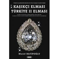Kaşıkçı Elması: Türkiye 2. Elması - Spoonmarker’s Diamond Kitabı