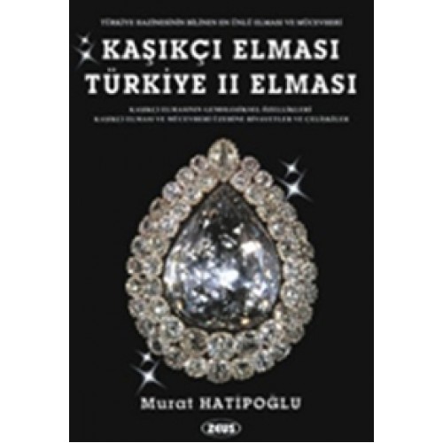 Kaşıkçı Elması: Türkiye 2. Elması - Spoonmarker’s Diamond Kitabı